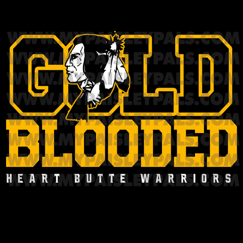 Heart Butte Warriors Gold Blooded